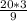 \frac{20*3}{9}