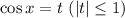 \cos x=t\,\, (|t| \leq 1)