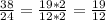 \frac{38}{24} = \frac{19*2}{12*2} = \frac{19}{12}