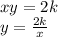 xy=2k\\y=\frac{2k}{x}