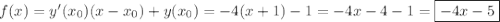 f(x)=y'(x_0)(x-x_0)+y(x_0)=-4(x+1)-1=-4x-4-1=\boxed{-4x-5}