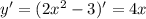 y'=(2x^2-3)'=4x