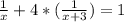 \frac{1}{x}+4*( \frac{1}{x+3})=1