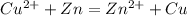 Cu^{2+}+Zn=Zn^{2+}+Cu