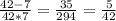 \frac{42-7}{42*7} = \frac{35}{294} = \frac{5}{42}