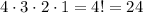 4\cdot3\cdot2\cdot1=4!=24