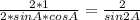 \frac{2*1}{2*sinA*cosA} = \frac{2}{sin2A}