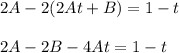 2A-2(2At+B)=1-t\\ \\ 2A-2B-4At=1-t