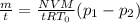 \frac{m}{t} = \frac{NVM}{tRT_0}(p_1-p_2) &#10;