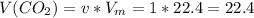 V(CO_2)=v*V_m=1*22.4=22.4