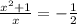 \frac{ x^{2} +1}{x}=- \frac{1}{2}