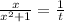 \frac{x}{ x^{2} +1}= \frac{1}{t}