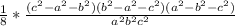 \frac{1}{8}*\frac{(c^2-a^2-b^2)(b^2-a^2-c^2)(a^2-b^2-c^2)}{a^2b^2c^2}