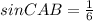 sinCAB= \frac{1}{6}