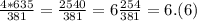 \frac{4*635}{381}= \frac{2540}{381}=6 \frac{254}{381} =6.(6)