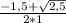 \frac{-1,5+ \sqrt{2,5} }{2*1}