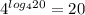 4^{log_{4}20 } =20 \\