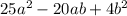 25a^{2}-20ab+4b^{2}