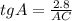 tgA= \frac{2.8}{AC}