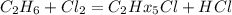 C _{2} H _{6} +Cl _{2} =C _{2} H x_{5} Cl+HCl