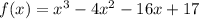 f(x)=x^3-4x^2-16x+17