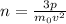 n= \frac{3p}{m_0v^2}