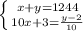 \left \{ {{x+y=1244} \atop {10x+3= \frac{y-2}{10} }} \right.