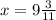 x=9 \frac{3}{11}