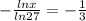 -\frac{lnx}{ln27}=-\frac{1}{3}