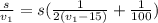 \frac{s}{v_{1}} =s(\frac{1}{2(v_{1}-15)}+\frac{1}{100})