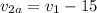 v_{2a}=v_{1}-15