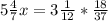 5 \frac{4}{7} x=3 \frac{1}{12} * \frac{18}{37}