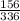 \frac{156}{336}