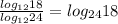 \frac{log_{12}18}{log_{12}24}=log_{24}18