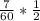 \frac{7}{60} * \frac{1}{2}