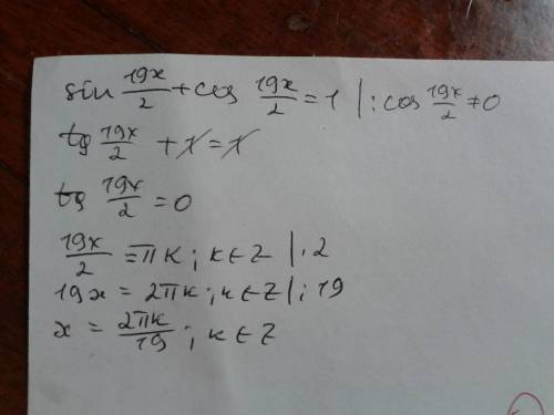 Решите уравнение sin19x/2+cos19x/2=1