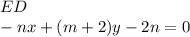 ED\\&#10;-nx+(m+2)y-2n=0