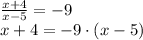 \frac{x+4}{x-5}=-9 \\ x+4=-9\cdot(x-5)