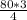 \frac{80*3}{4}