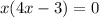 x(4x-3)=0