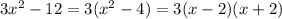 3 x^2-12=3(x^2-4)=3(x-2)(x+2)