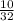 \frac{10}{32}