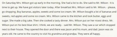 Переведите мне вопросы и ответьте на них. why did mr and mrs wilson get up early? what did the grand