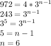 972=4*3^{n-1}\\243=3^{n-1}\\3^5=3^{n-1}\\5=n-1\\n=6