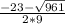 \frac{-23- \sqrt{961} }{2*9}