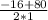 \frac{-16+80}{2*1}