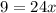 9=24x