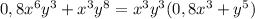 0,8x^6y^3+x^3y^8=x^3y^3(0,8x^3+y^5)