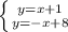 \left \{ {{y=x+1} \atop {y=-x+8}} \right.