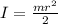 I= \frac{mr^2}{2}